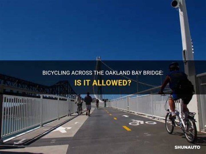 Can you bike across the Oakland Bay Bridge?
