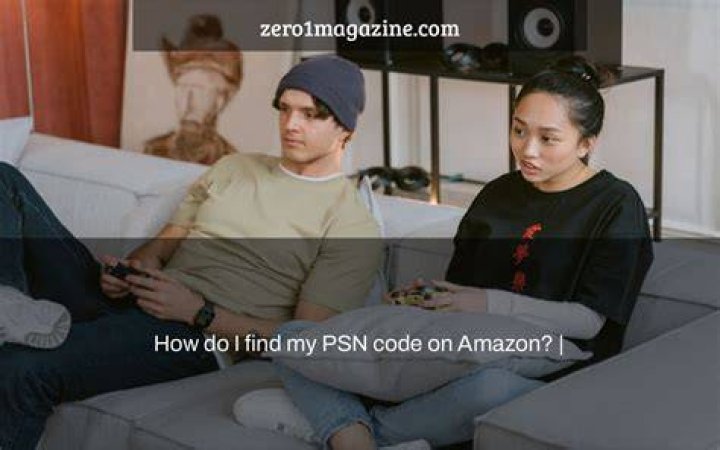 How do I find my PSN code on Amazon?