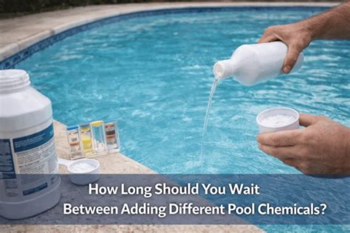 How long should you wait to test pool water after adding chemicals?
